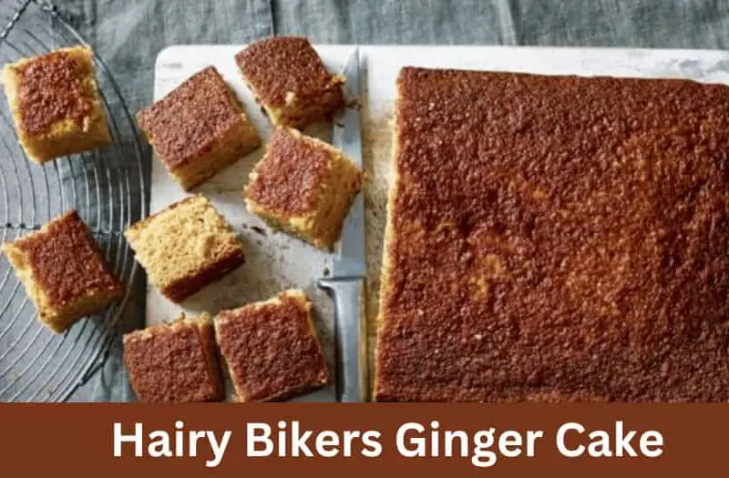 Hairy Bikers Ginger Cake Recipe
