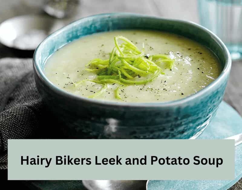 Hairy Bikers Leek and Potato Soup Recipe