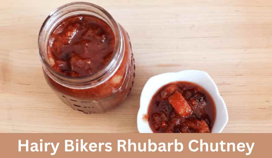 Hairy Bikers Rhubarb Chutney Recipe 🌿