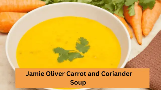 How to make Jamie Oliver Carrot and Coriander Soup 