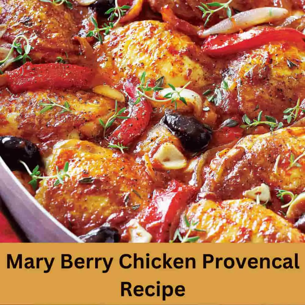 Mary Berry Chicken Provencal Recipe 🍗