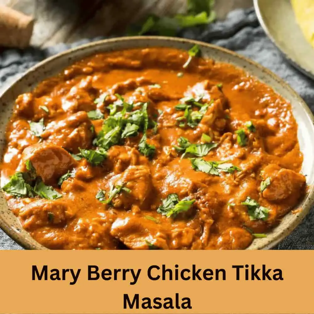 Delicious Mary Berry Chicken Tikka Masala Recipe 🍽️