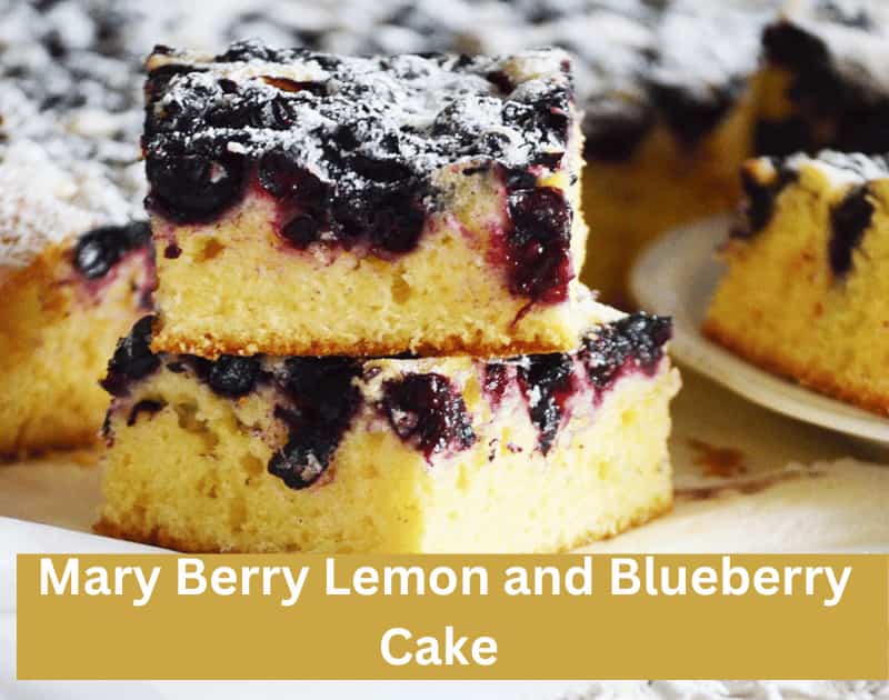 Mary Berry Lemon and Blueberry Cake