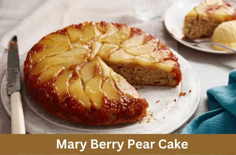 Mary Berry Pear Cake Recipe