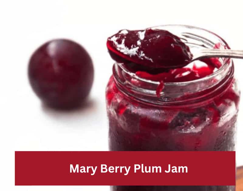 Mary Berry Plum Jam recipe