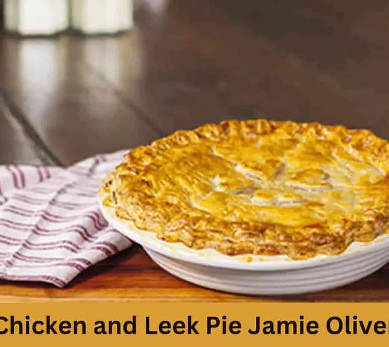 Chicken and Leek Pie Jamie Oliver