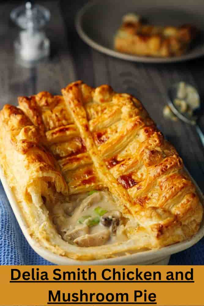 Delia Smith Chicken and Mushroom Pie Recipe 🍲🥧