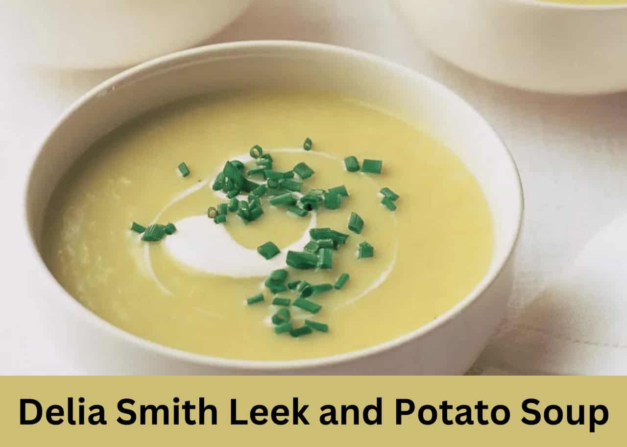 Delia Smith Leek and Potato Soup Recipe 🍵 British Recipes Book