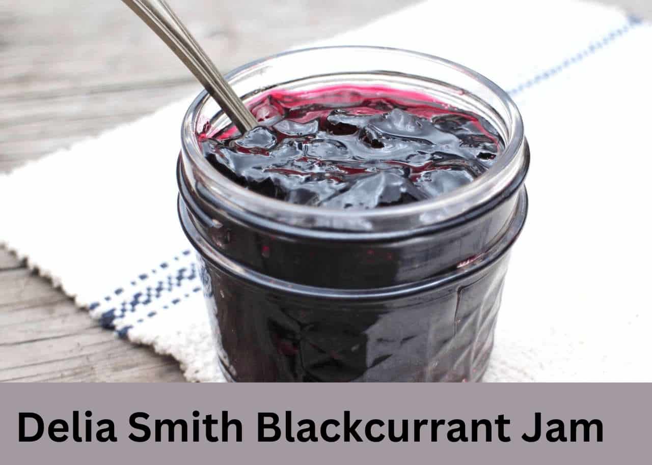 Delia Smith Blackcurrant Jam Recipe 🍇 British Recipes Book