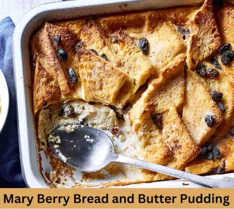 Mary Berry Bread and Butter Pudding