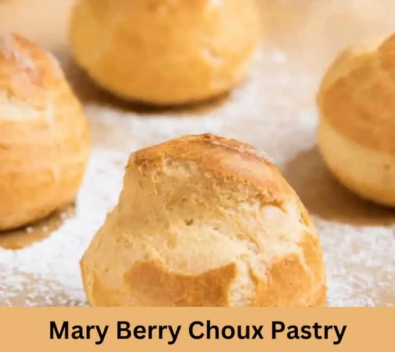 Mary Berry Choux Pastry