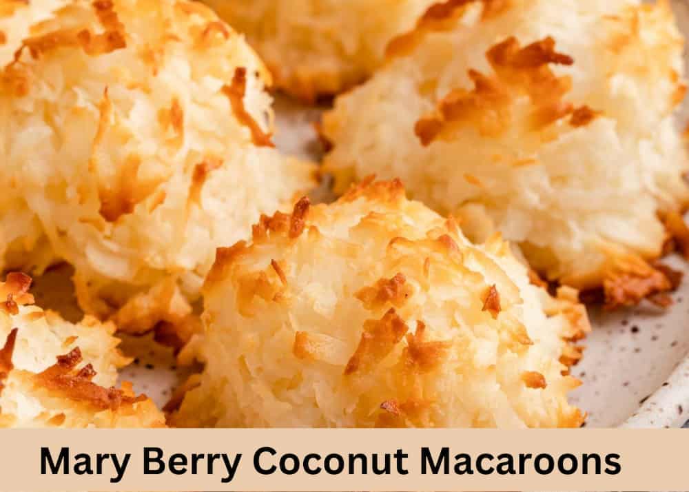 Mary Berry Coconut Macaroons Recipe 🥥🍪 - British Recipes Book