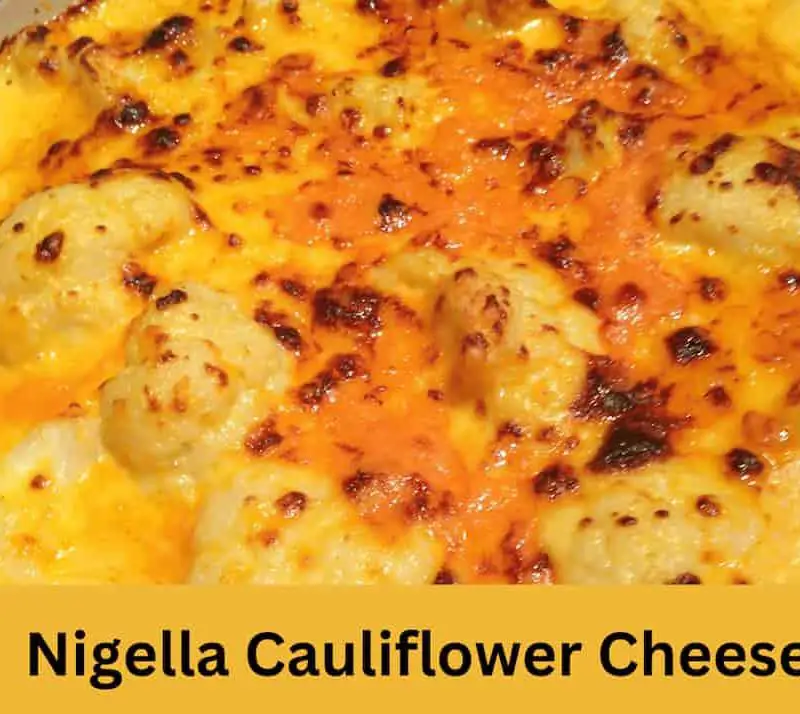 Nigella Cauliflower Cheese