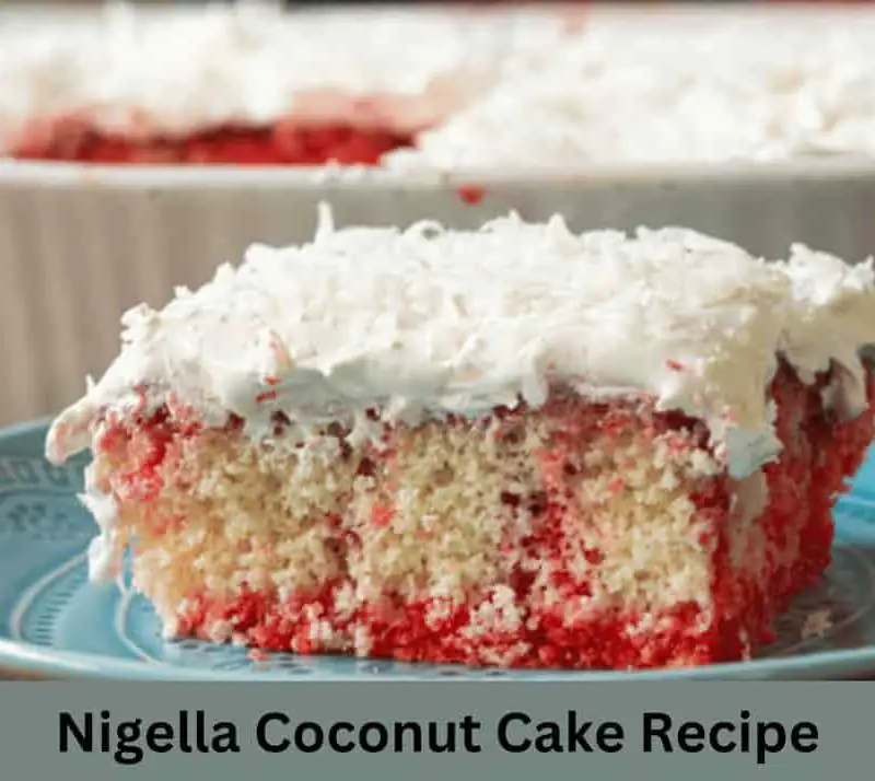 Nigella Coconut Cake Recipe
