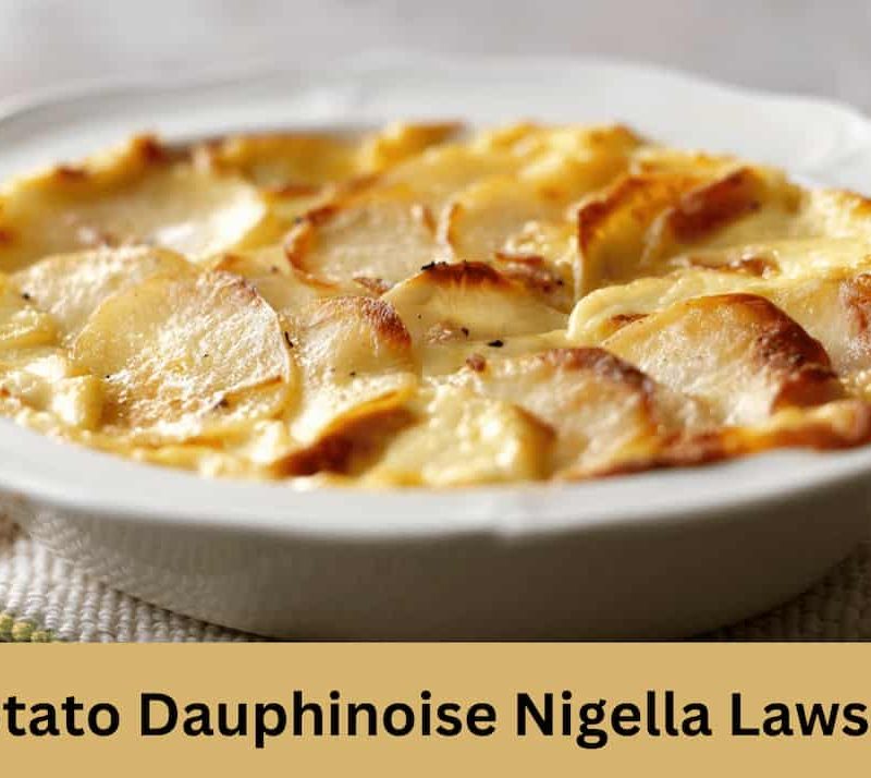 Potato Dauphinoise Nigella Lawson