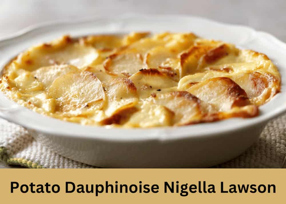Potato Dauphinoise Nigella Lawson Recipe 🥔 British Recipes Book