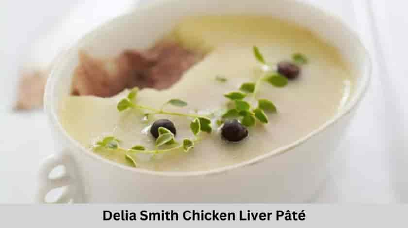 Delia Smith Chicken Liver Pâté Recipe 🍴