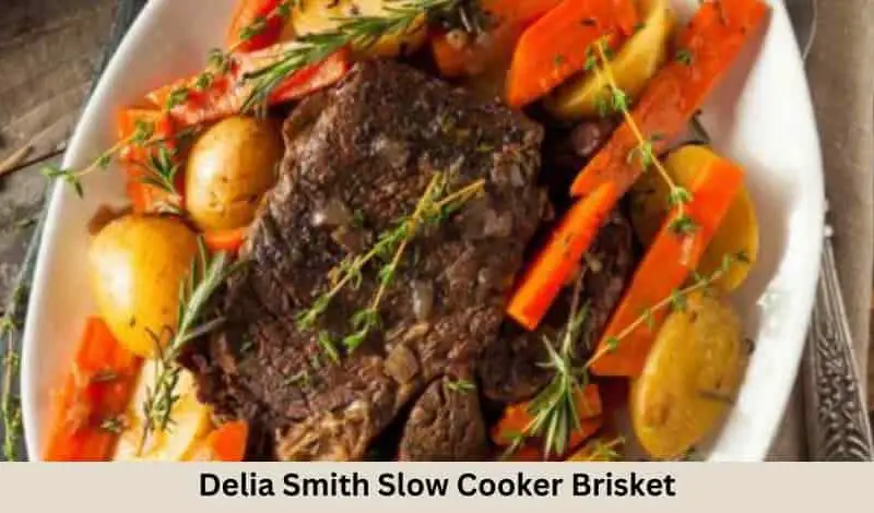 Delia Smith Slow Cooker Brisket Recipe
