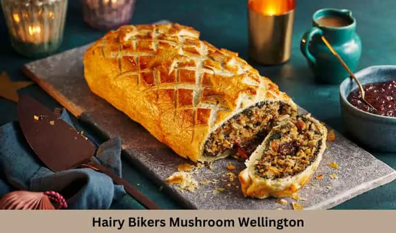 Hairy Bikers Mushroom Wellington Recipe