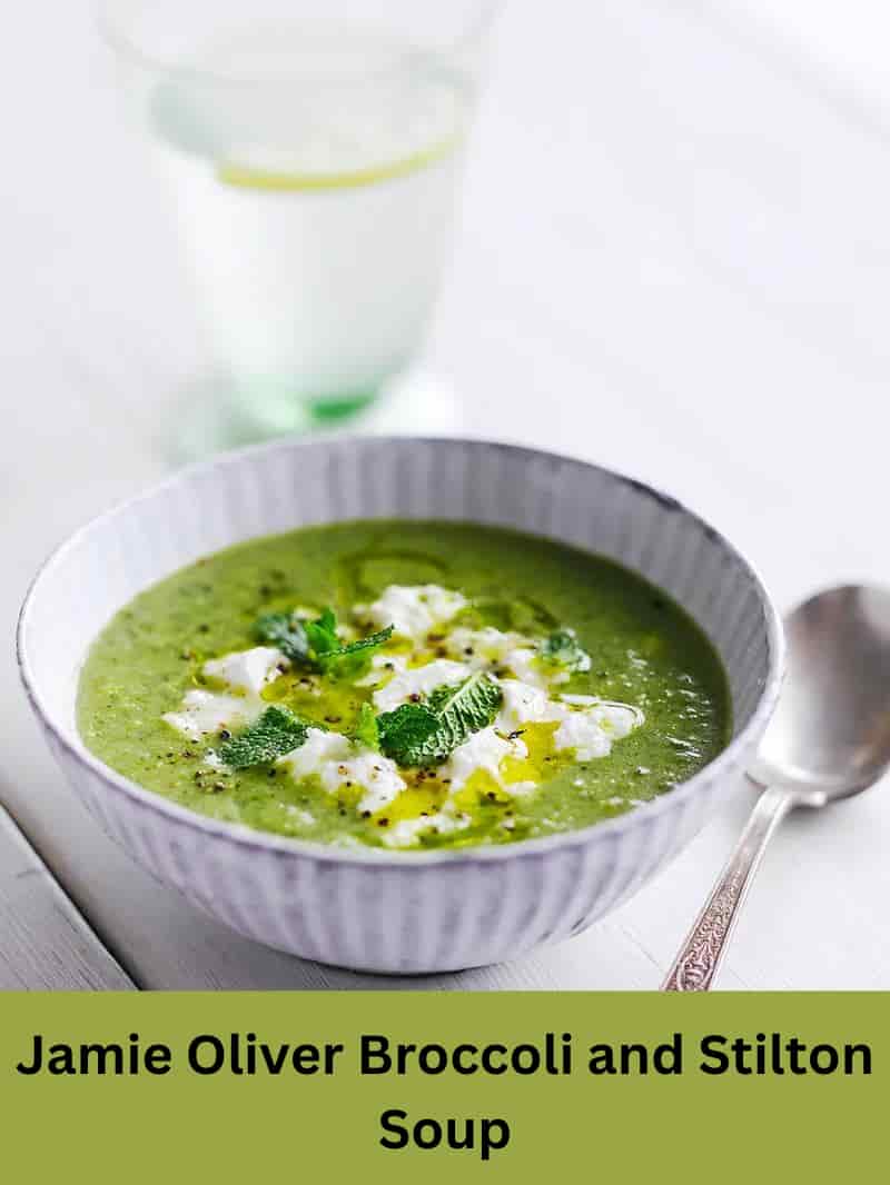 Jamie Oliver Broccoli and Stilton Soup Recipe 🥦🧀