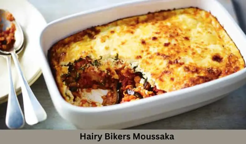 Hairy Bikers Moussaka Recipe