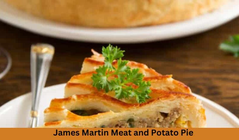 James Martin Meat and Potato Pie Recipe