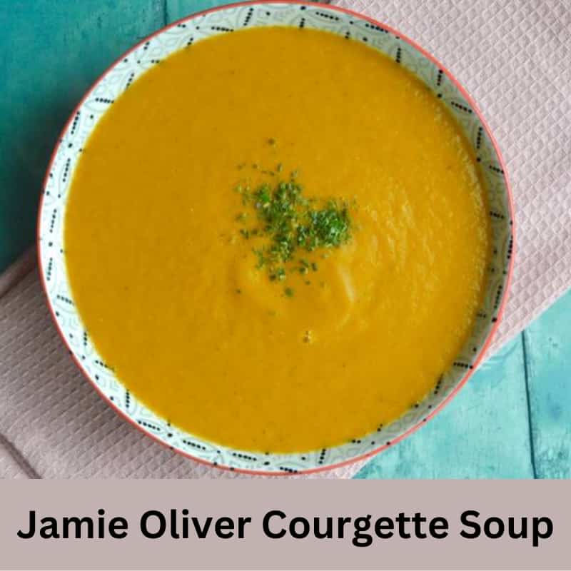 Jamie Oliver Courgette Soup Recipe