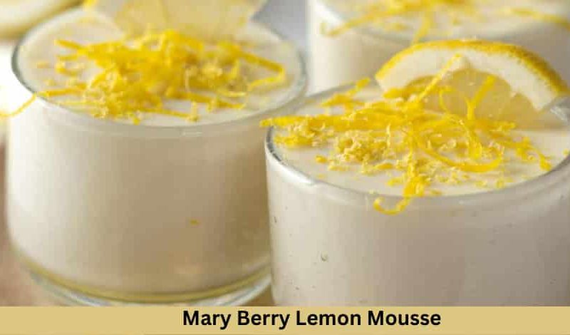 Mary Berry Lemon Mousse Recipe