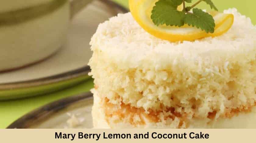 Mary Berry Lemon and Coconut Cake Recipe - British Recipes Book