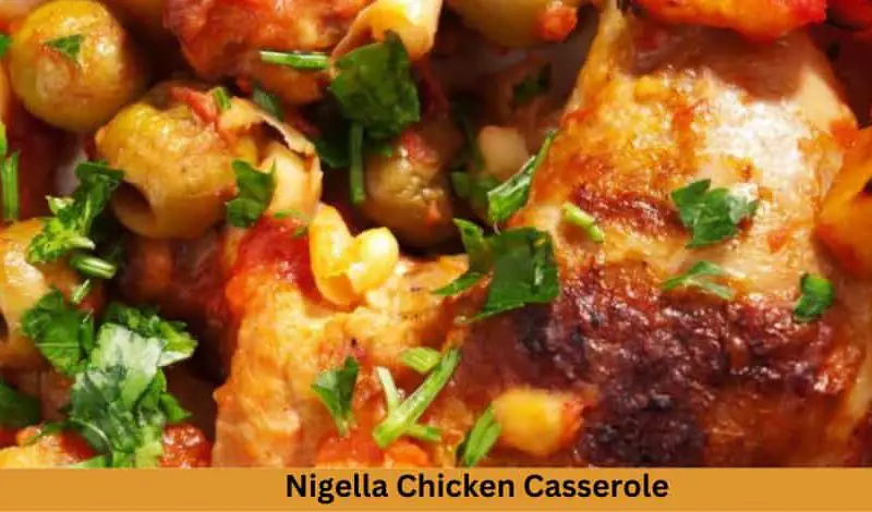 Nigella Chicken Casserole Recipe
