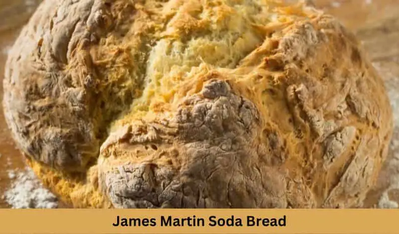 Easy James Martin Soda Bread Recipe