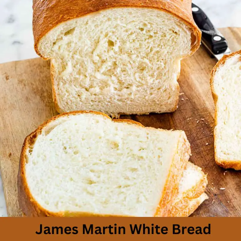 James Martin White Bread Recipe