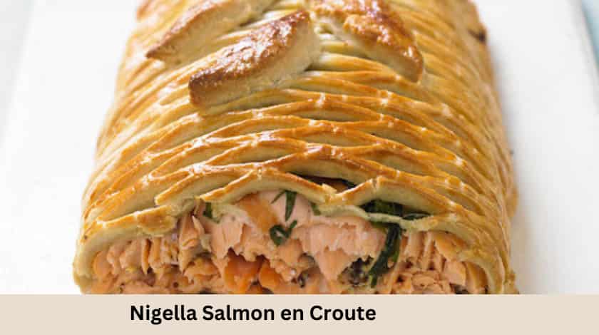 Nigella Salmon en Croute Recipe - British Recipes Book