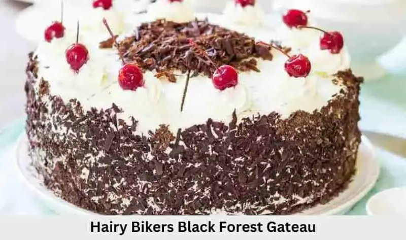 Hairy Bikers Black Forest Gateau