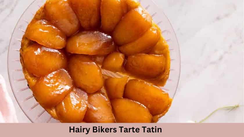 Easy Hairy Bikers Tarte Tatin Recipe - British Recipes Book