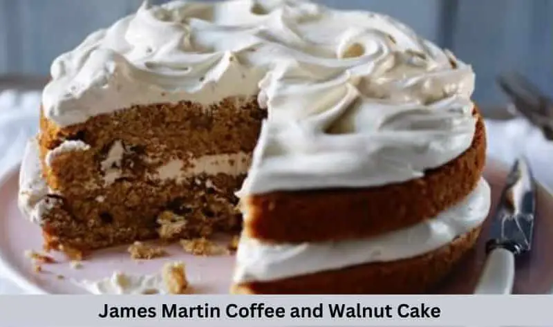 James Martin Coffee and Walnut Cake Recipe