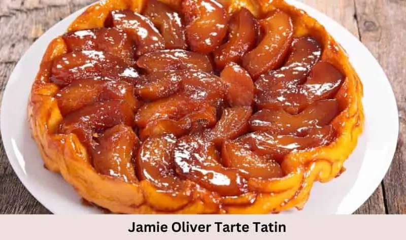 Jamie Oliver Tarte Tatin