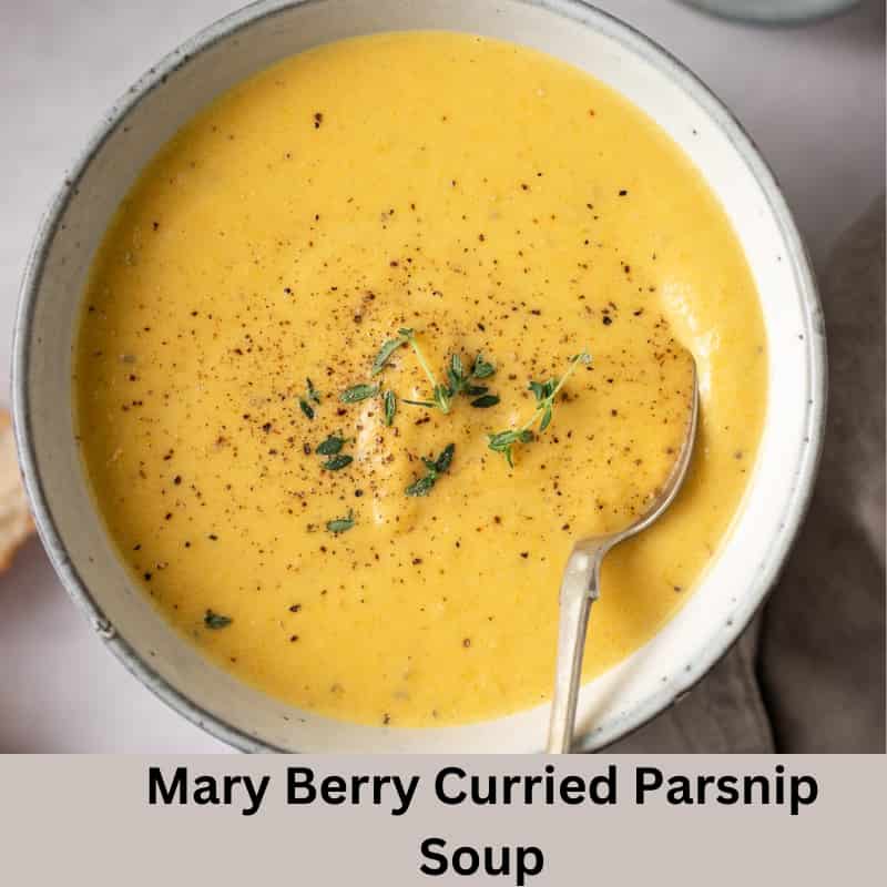 Mary Berry Curried Parsnip Soup Recipe