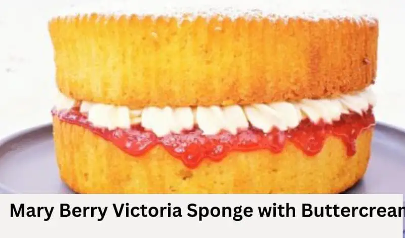 Mary Berry Victoria Sponge with Buttercream Recipe