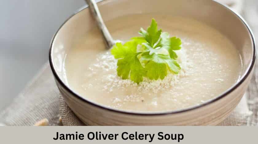Simple Jamie Oliver Celery Soup Recipe