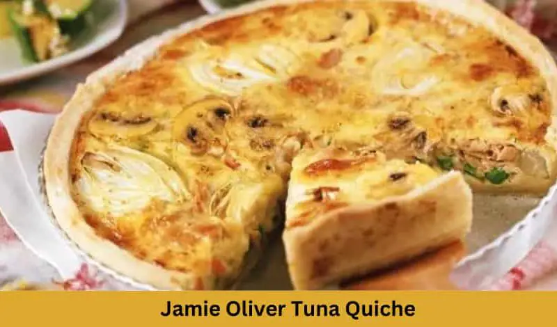 Jamie Oliver Tuna Quiche