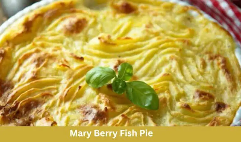 Mary Berry Fish Pie