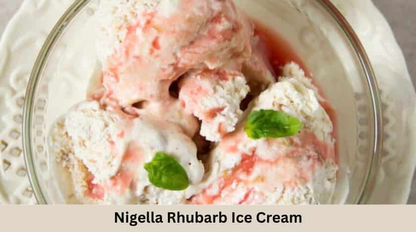 Easy Nigella Rhubarb Ice Cream Recipe - British Recipes Book